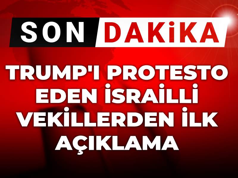 son dakika trumpi protesto eden israilli vekillerden ilk aciklama DSQXS8aa.jpg