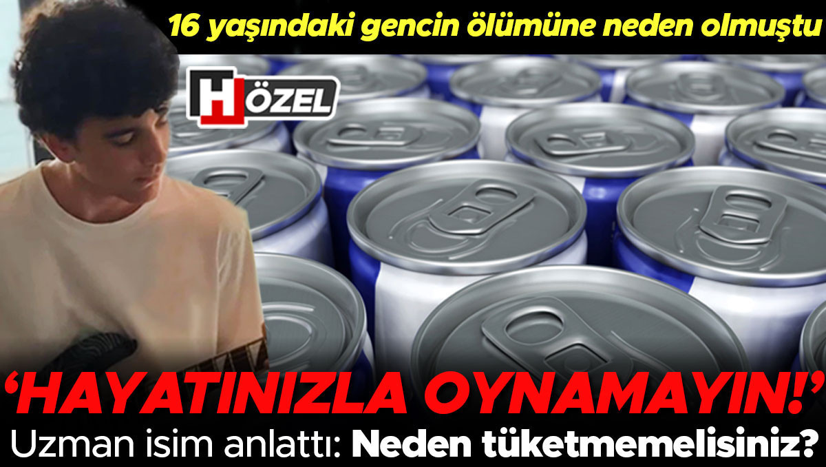 16 yasindaki gencin olumune neden olmustu enerji iceceklerini tuketirken bunlari mutlaka bilmelisiniz 5 soru 5 yanit yijJfn4k.jpg