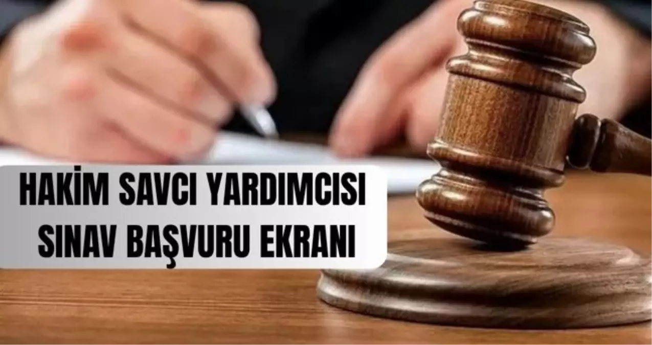 hakim ve savci yardimcisi sinav basvuru ekrani adalet bakanligi sinav basvurulari ne zaman hakim ve savci yardimcisi alimi basvurusu nasil yapilir WPj6HtRA.jpg
